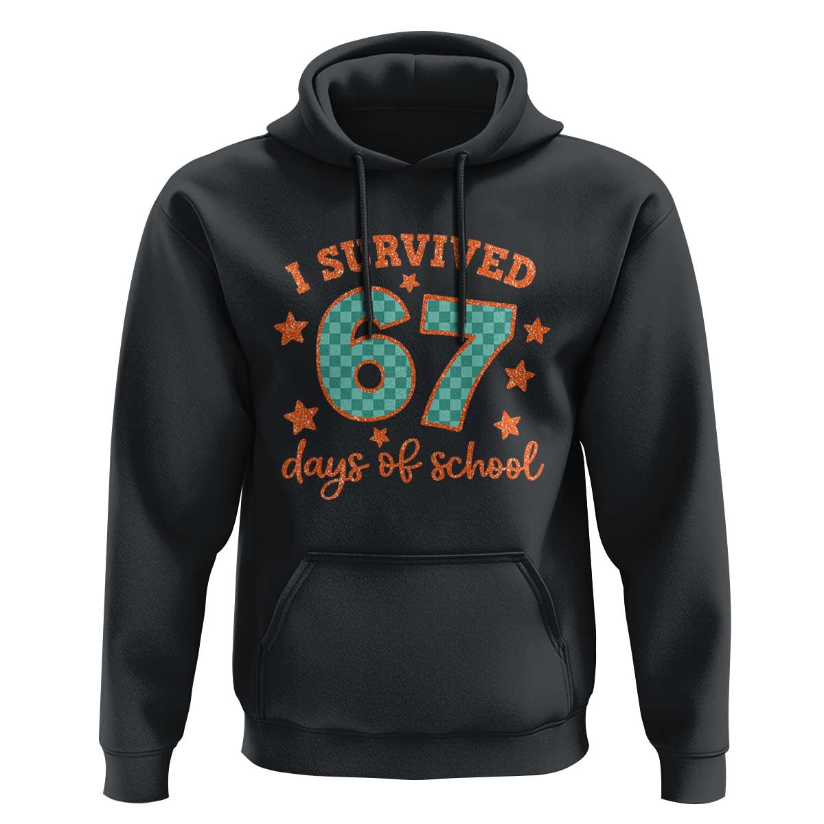 I Survived 67 Days Of School Hoodie Six Seven Meme Student Teacher Faux Glitter - Wonder Print Shop