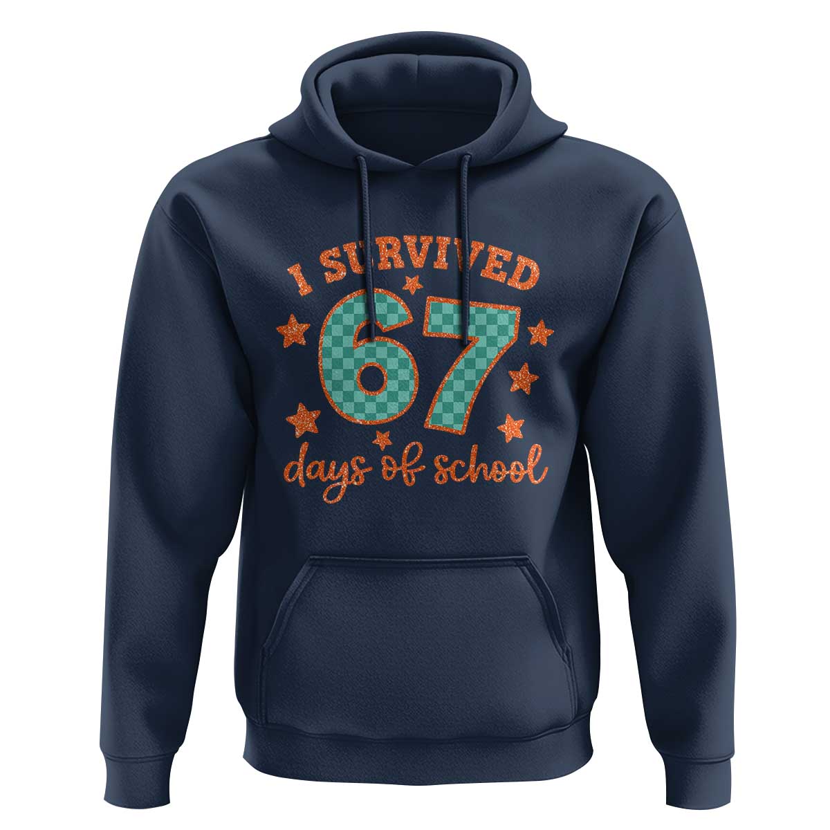 I Survived 67 Days Of School Hoodie Six Seven Meme Student Teacher Faux Glitter - Wonder Print Shop