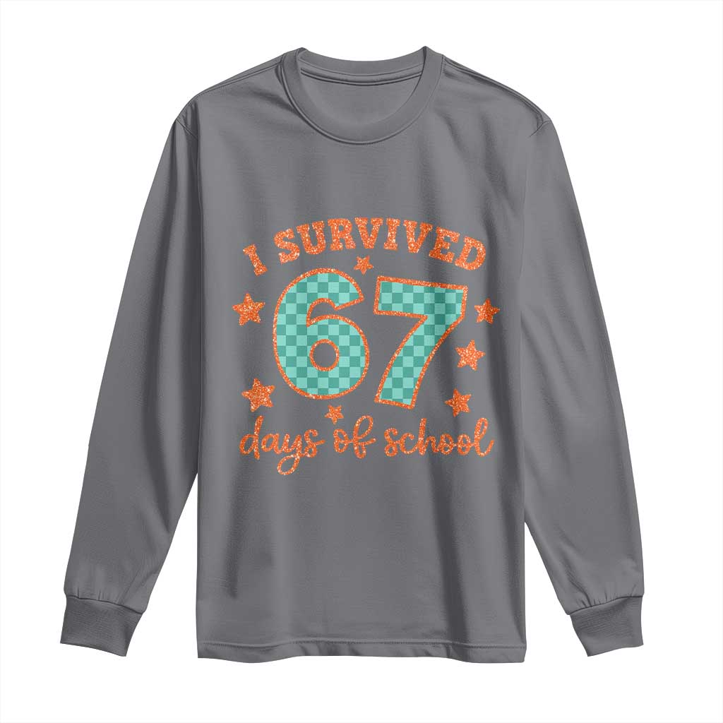 I Survived 67 Days Of School Long Sleeve Shirt Six Seven Meme Student Teacher Faux Glitter - Wonder Print Shop