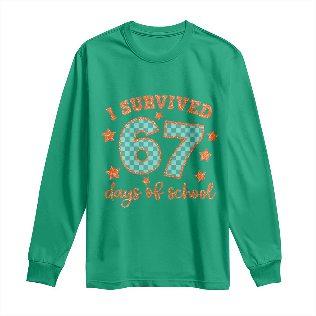 I Survived 67 Days Of School Long Sleeve Shirt Six Seven Meme Student Teacher Faux Glitter - Wonder Print Shop