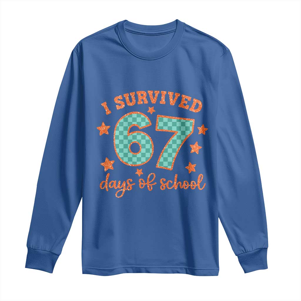 I Survived 67 Days Of School Long Sleeve Shirt Six Seven Meme Student Teacher Faux Glitter - Wonder Print Shop