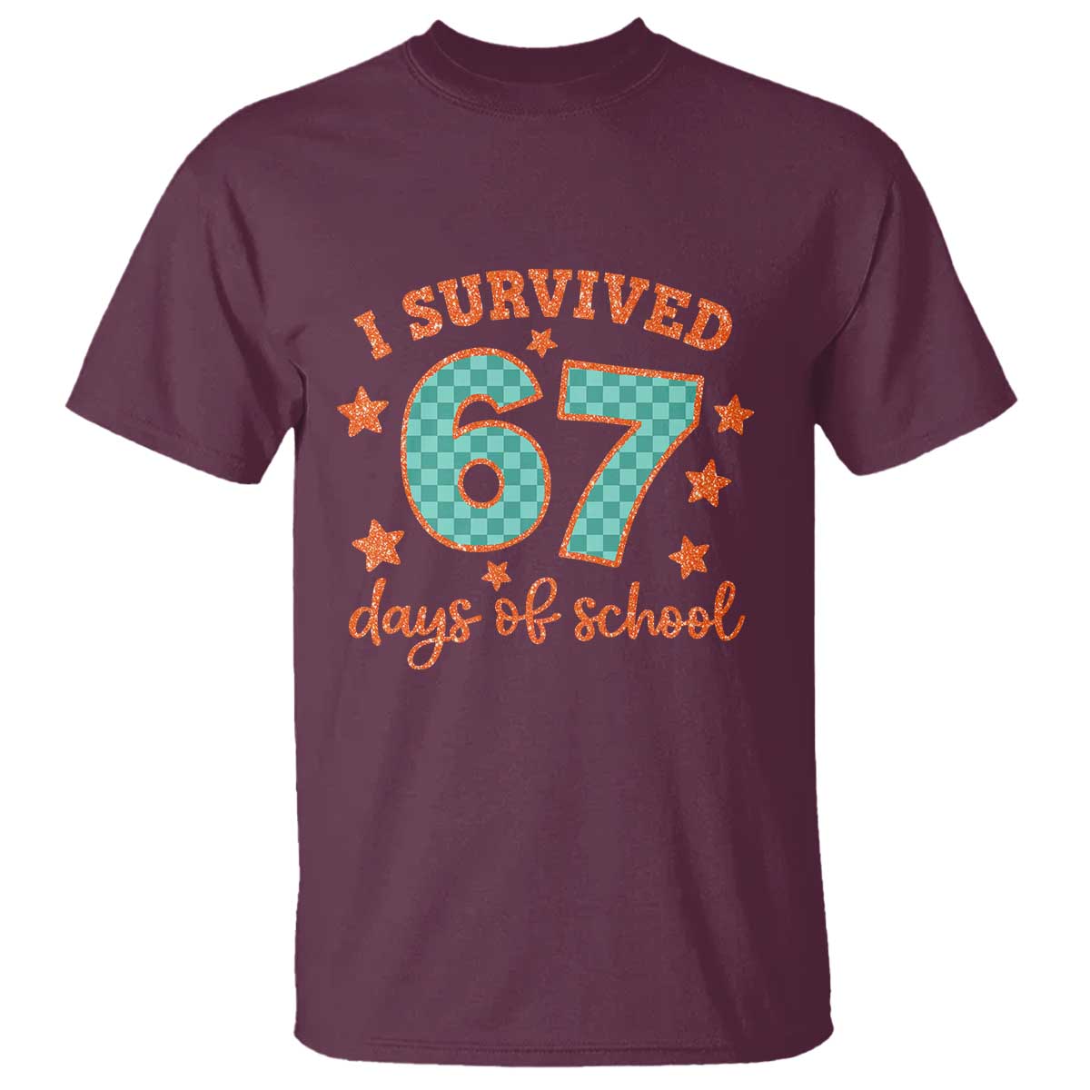 I Survived 67 Days Of School T Shirt Six Seven Meme Student Teacher Faux Glitter - Wonder Print Shop