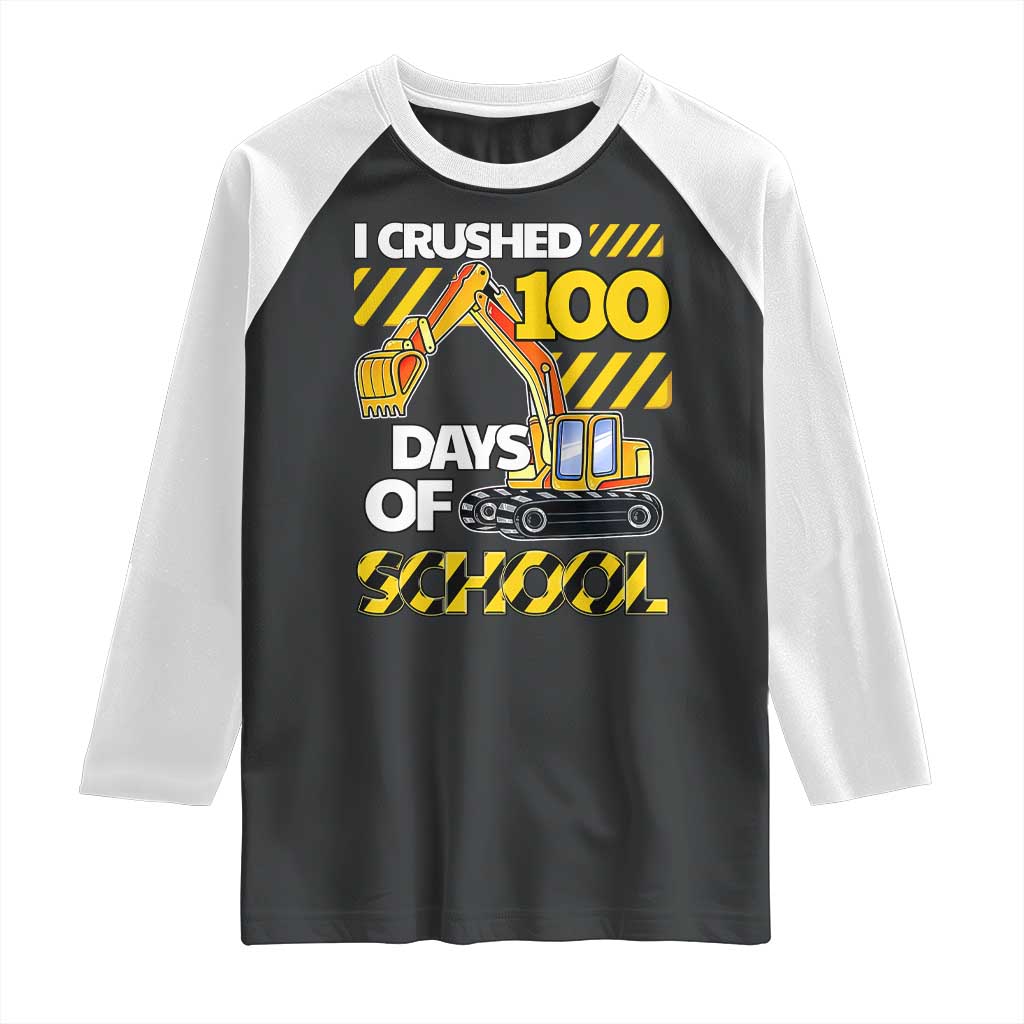 I Crushed 100 Days Of School Raglan Shirt Construction Vehicle Excavators
