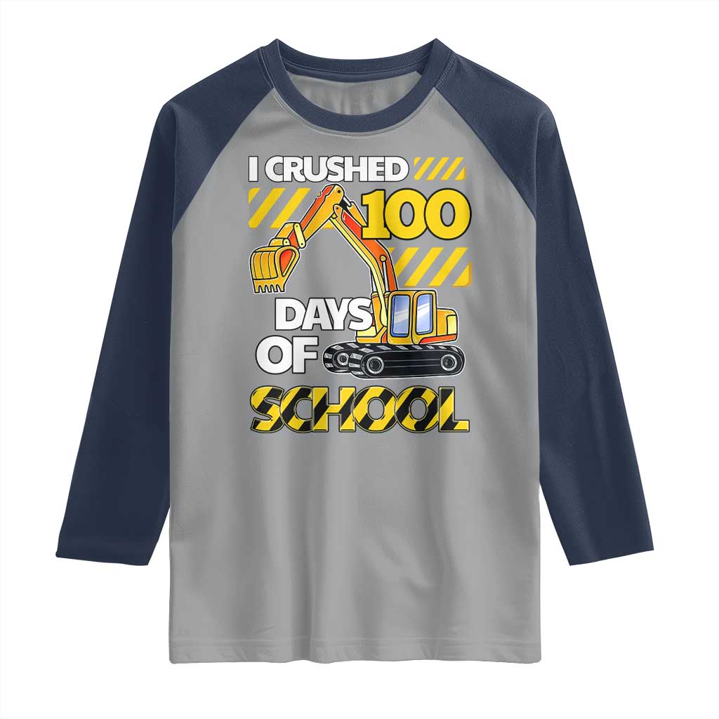 I Crushed 100 Days Of School Raglan Shirt Construction Vehicle Excavators