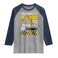I Crushed 100 Days Of School Raglan Shirt Construction Vehicle Excavators
