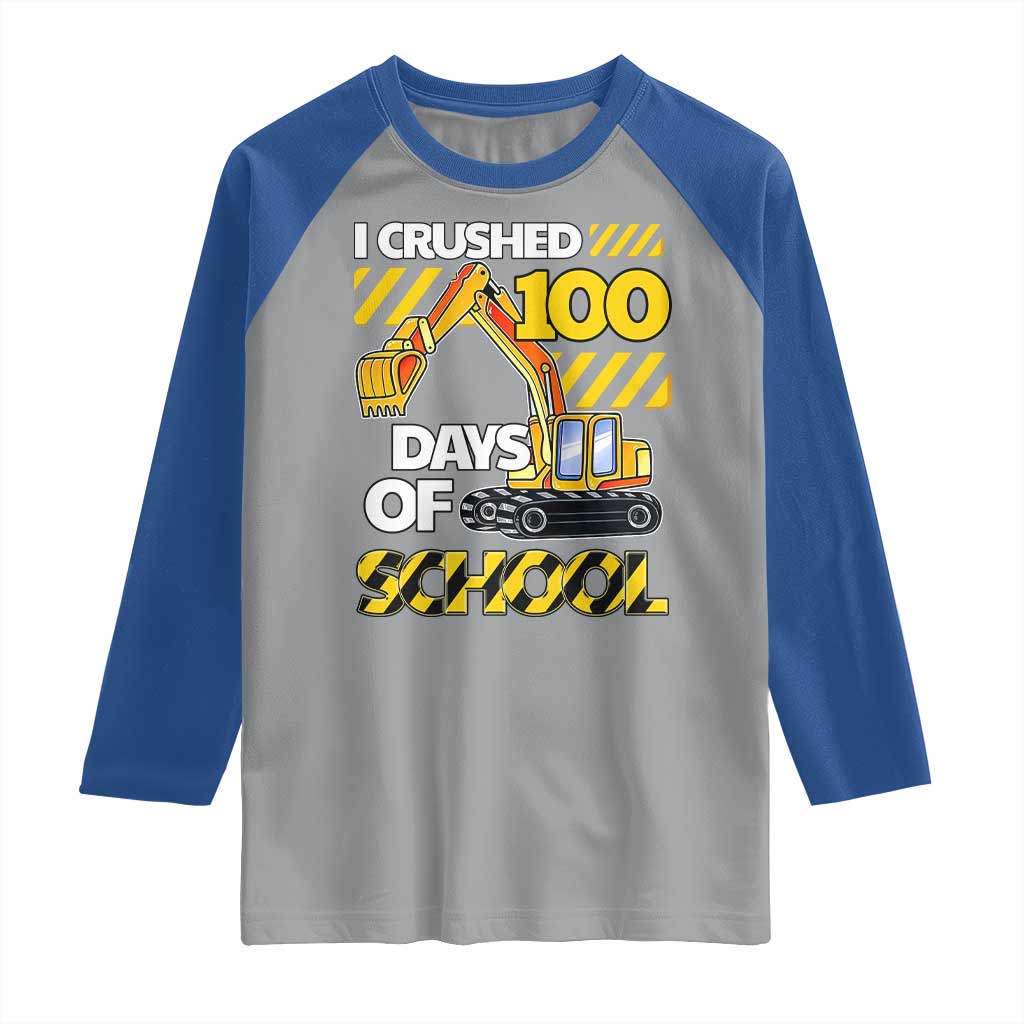 I Crushed 100 Days Of School Raglan Shirt Construction Vehicle Excavators