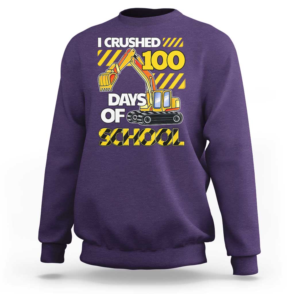 I Crushed 100 Days Of School Sweatshirt Construction Vehicle Excavators