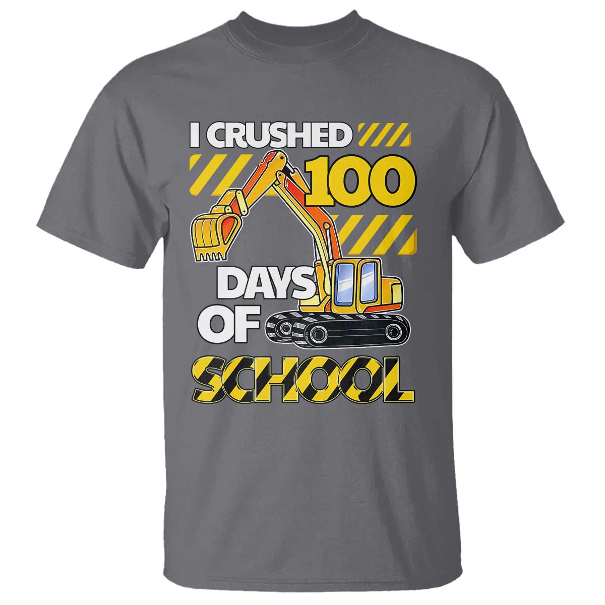 I Crushed 100 Days Of School T Shirt Construction Vehicle Excavators