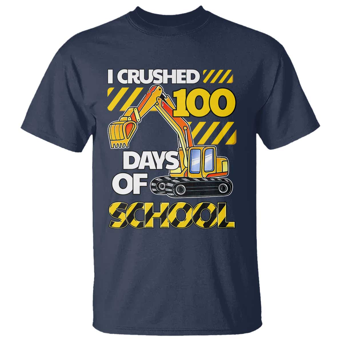 I Crushed 100 Days Of School T Shirt Construction Vehicle Excavators