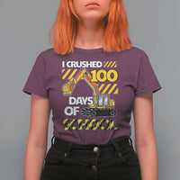 I Crushed 100 Days Of School T Shirt For Women Construction Vehicle Excavators