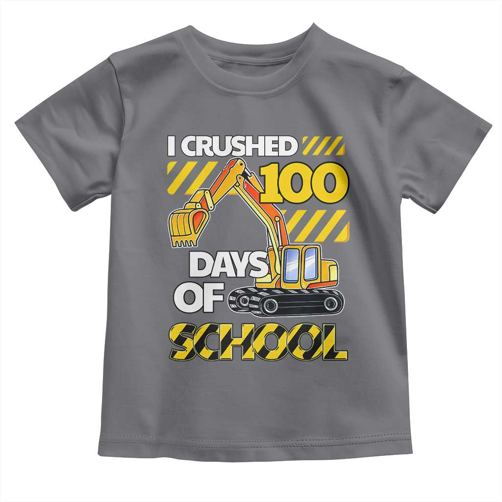 I Crushed 100 Days Of School Toddler T Shirt Construction Vehicle Excavators