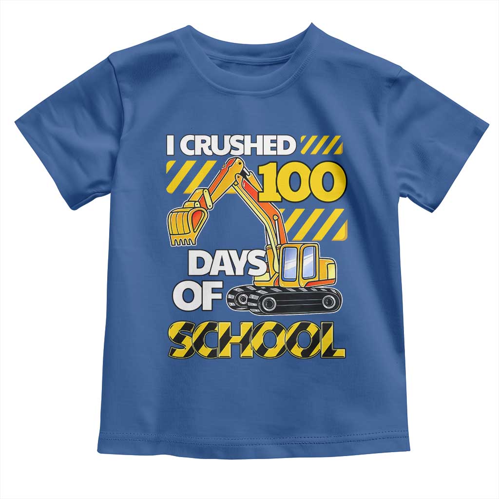 I Crushed 100 Days Of School Toddler T Shirt Construction Vehicle Excavators