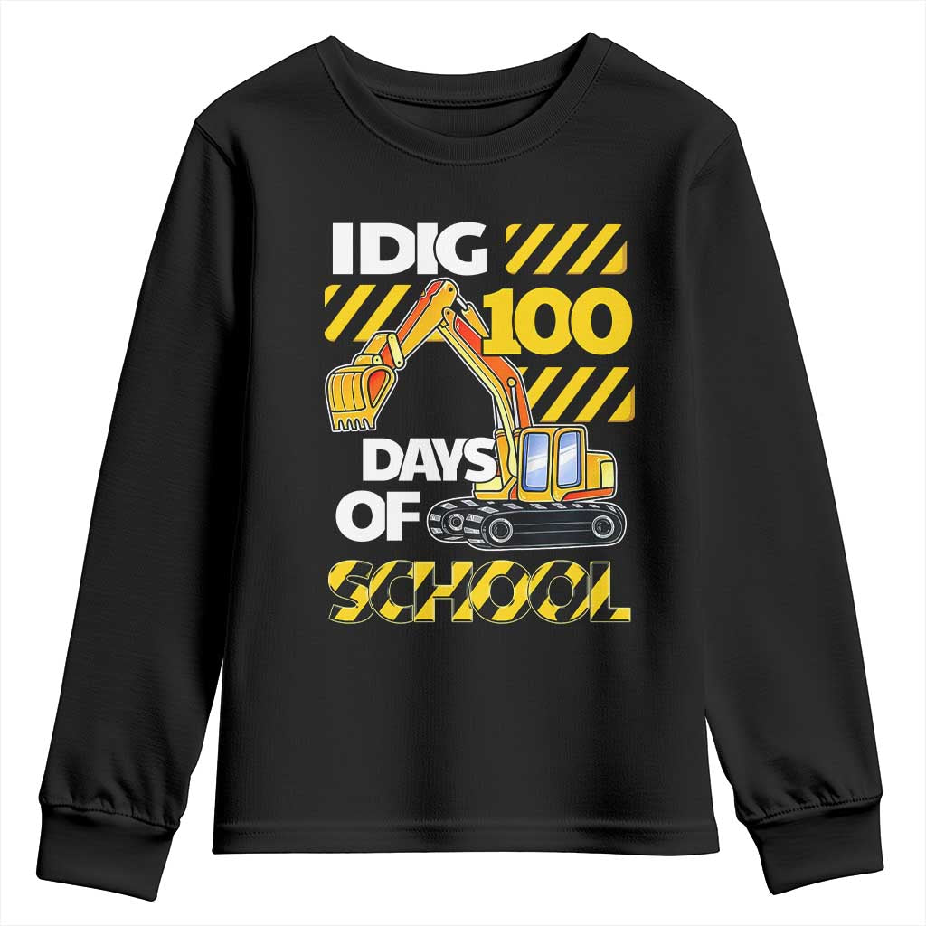 I Dig 100 Days Of School Youth Sweatshirt Construction Vehicle Excavators