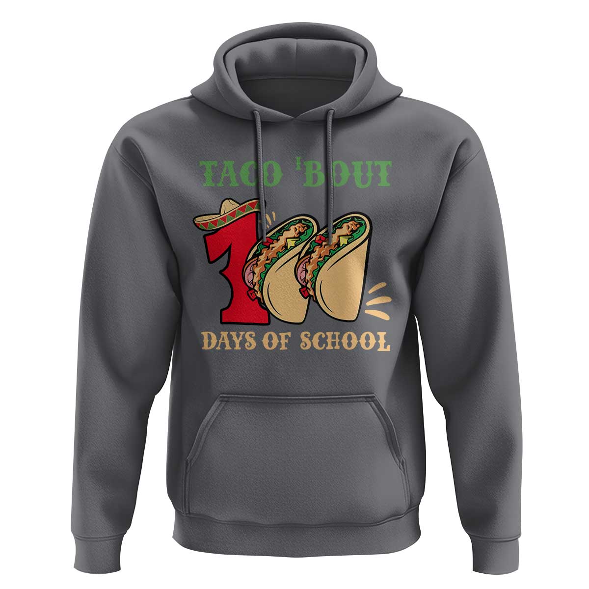 Funny Taco 'Bout 100 Days Of School Hoodie Sombrero Mexican Teachers