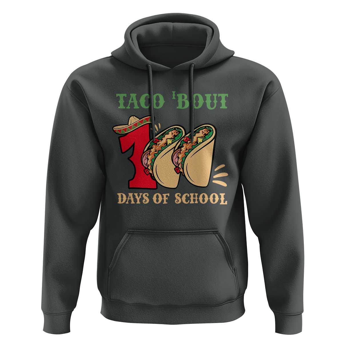 Funny Taco 'Bout 100 Days Of School Hoodie Sombrero Mexican Teachers