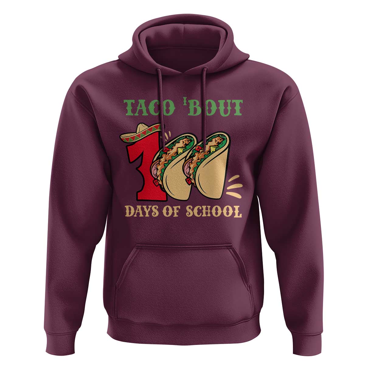 Funny Taco 'Bout 100 Days Of School Hoodie Sombrero Mexican Teachers