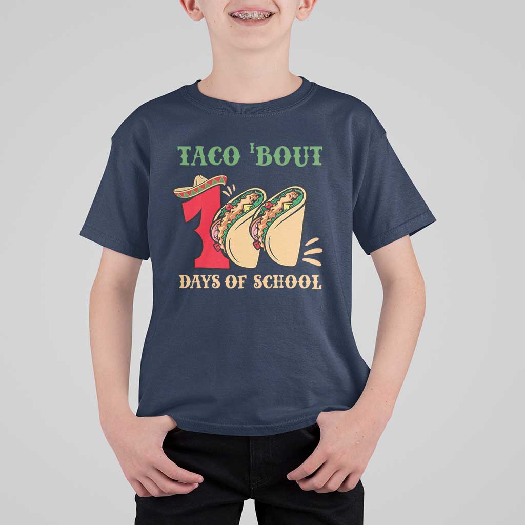 Funny Taco 'Bout 100 Days Of School T Shirt For Kid Sombrero Mexican Teachers