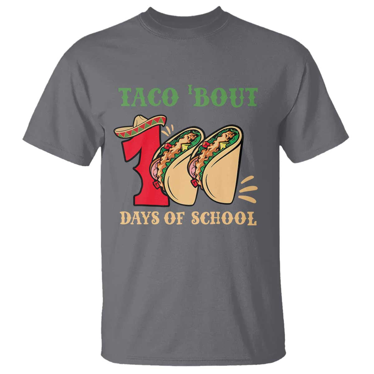 Funny Taco 'Bout 100 Days Of School T Shirt Sombrero Mexican Teachers