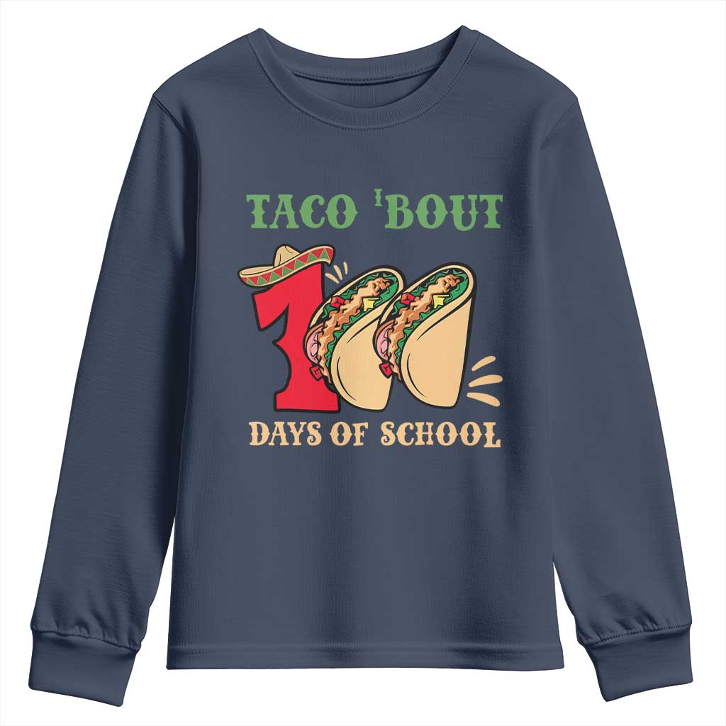 Funny Taco 'Bout 100 Days Of School Youth Sweatshirt Sombrero Mexican Teachers