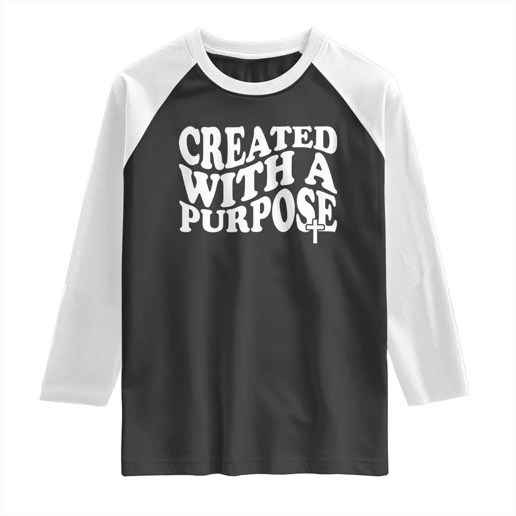 Created With A Purpose Christian Raglan Shirt Inspirational Religious Bible Verse