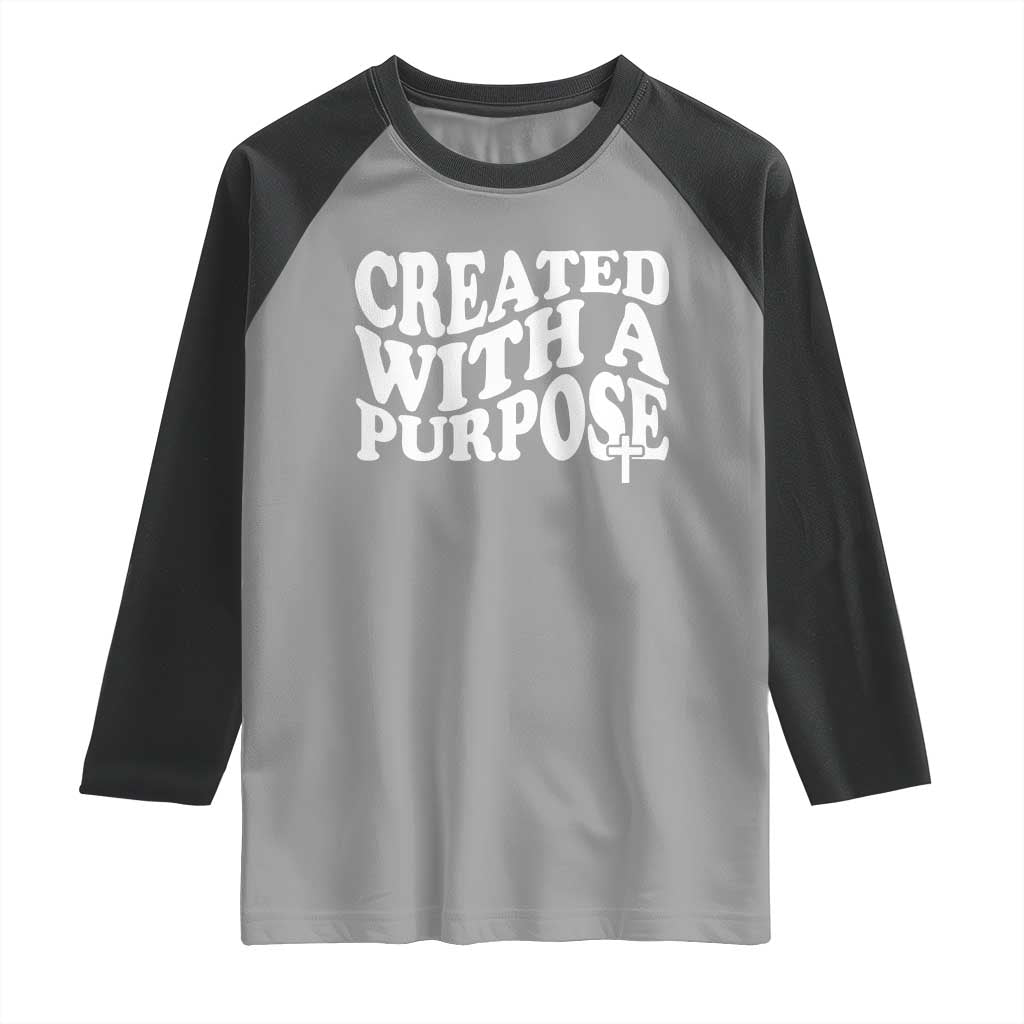 Created With A Purpose Christian Raglan Shirt Inspirational Religious Bible Verse