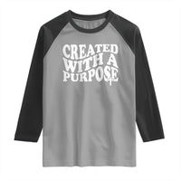 Created With A Purpose Christian Raglan Shirt Inspirational Religious Bible Verse