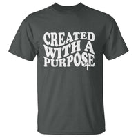 Created With A Purpose Christian T Shirt Inspirational Religious Bible Verse