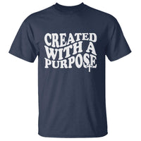 Created With A Purpose Christian T Shirt Inspirational Religious Bible Verse