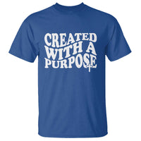 Created With A Purpose Christian T Shirt Inspirational Religious Bible Verse