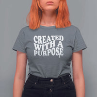 Created With A Purpose Christian T Shirt For Women Inspirational Religious Bible Verse