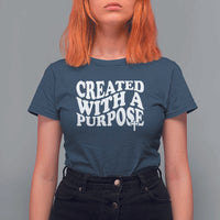 Created With A Purpose Christian T Shirt For Women Inspirational Religious Bible Verse