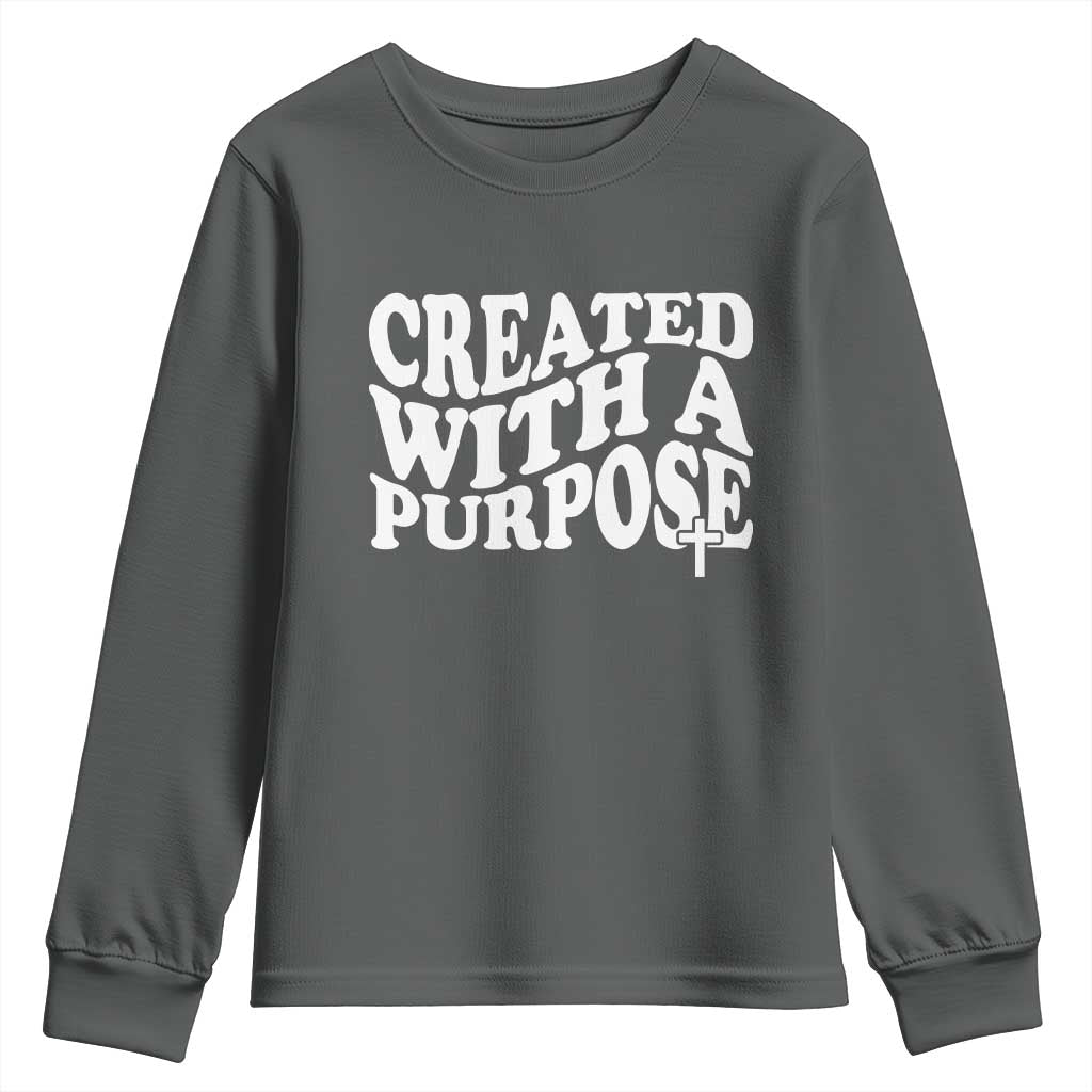 Created With A Purpose Christian Youth Sweatshirt Inspirational Religious Bible Verse