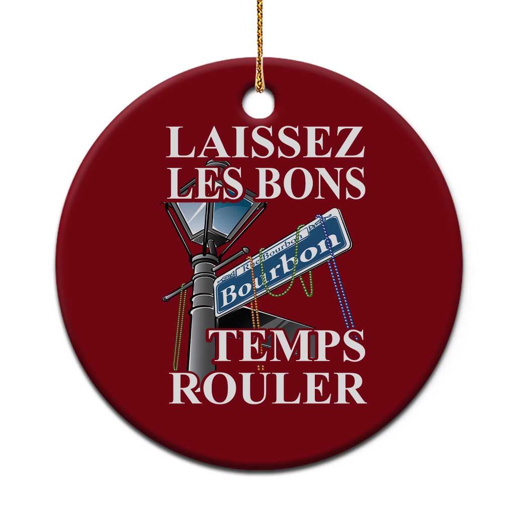 Funny Mardi Gras Laissez Les Bons Temps Rouler Ceramic Ornament Bourbon Street Sign