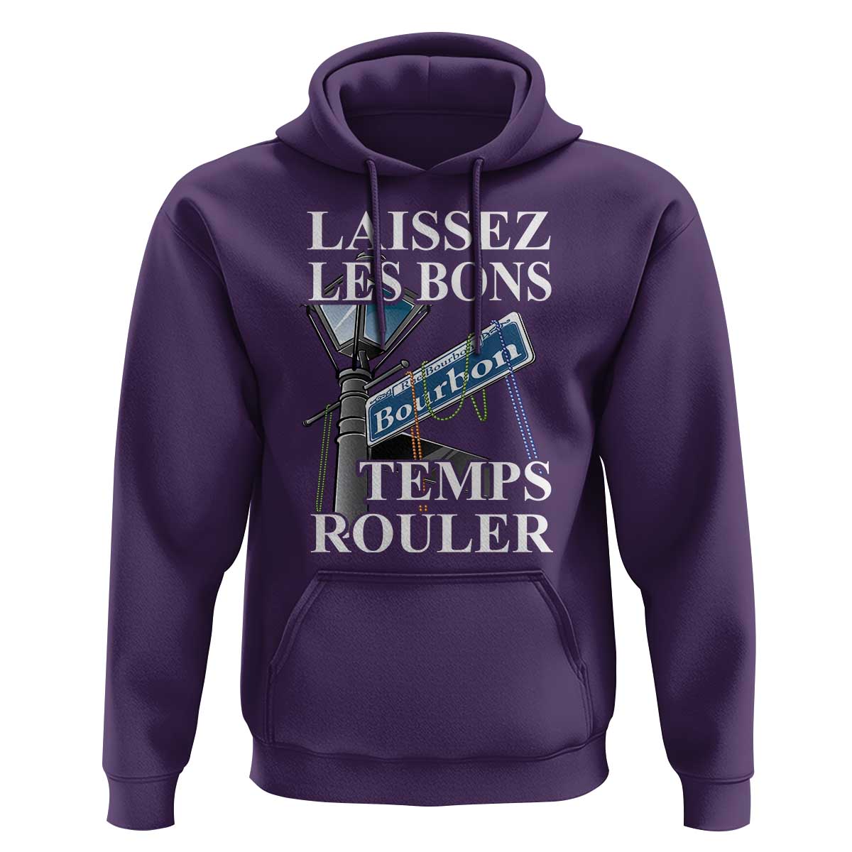 Funny Mardi Gras Laissez Les Bons Temps Rouler Hoodie Bourbon Street Sign