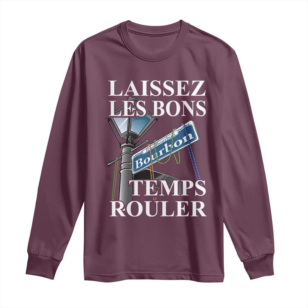 Funny Mardi Gras Laissez Les Bons Temps Rouler Long Sleeve Shirt Bourbon Street Sign