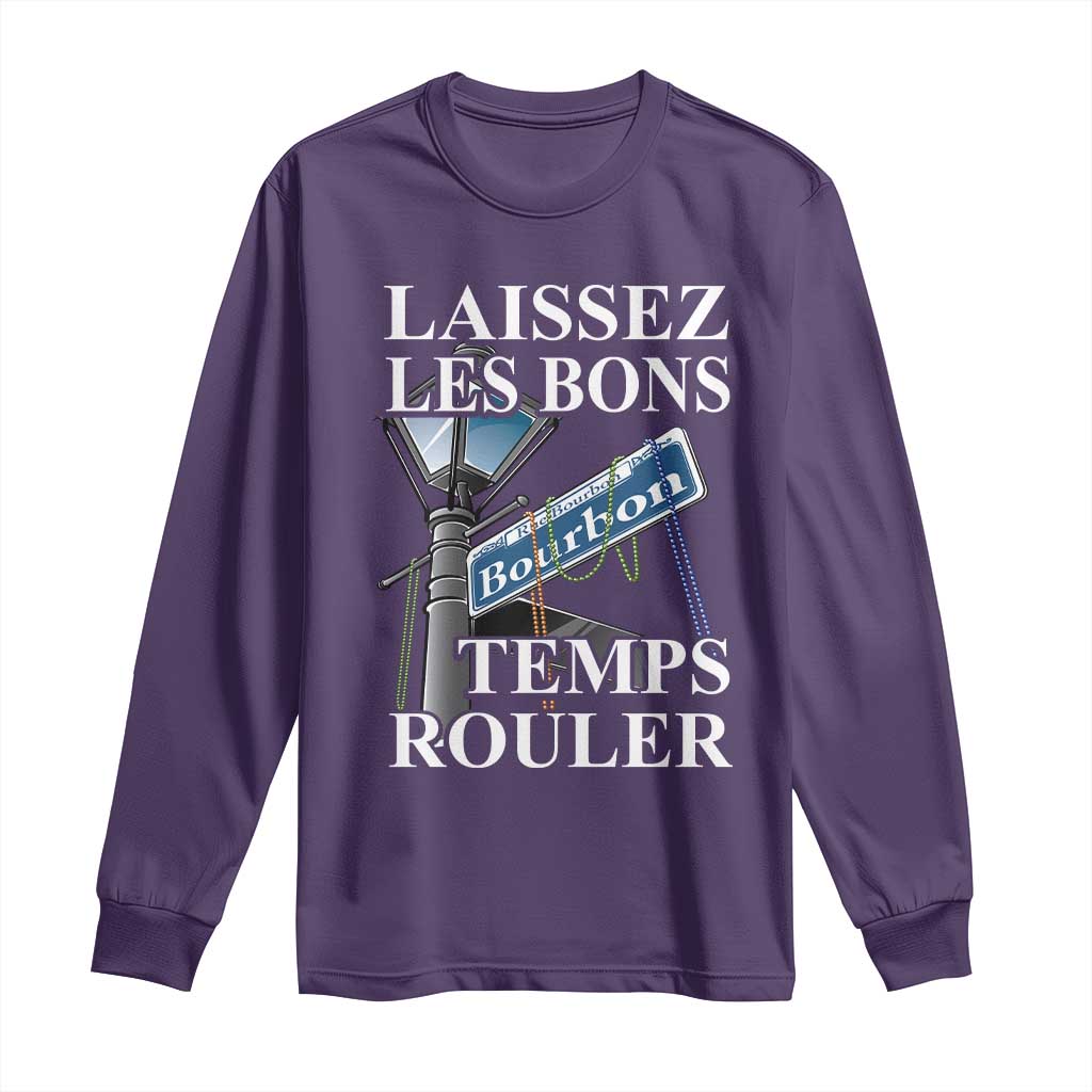 Funny Mardi Gras Laissez Les Bons Temps Rouler Long Sleeve Shirt Bourbon Street Sign