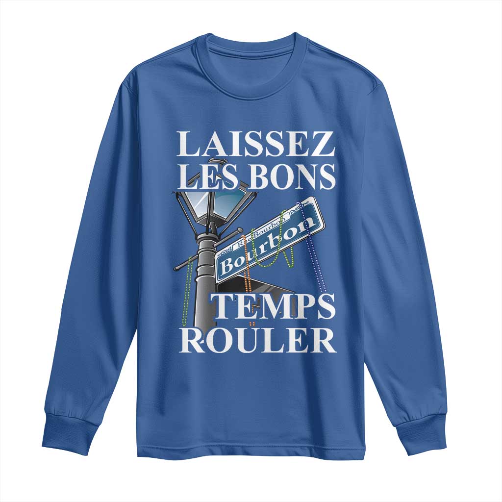 Funny Mardi Gras Laissez Les Bons Temps Rouler Long Sleeve Shirt Bourbon Street Sign