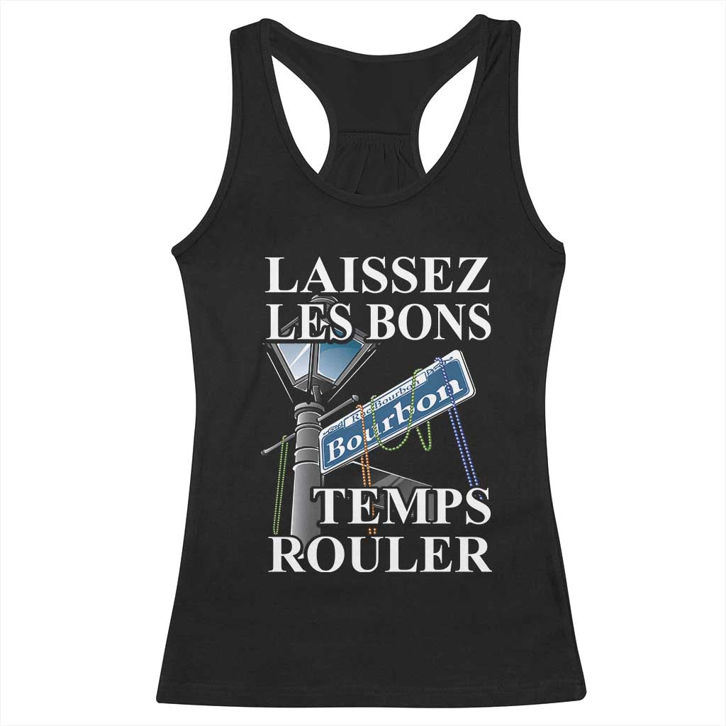 Funny Mardi Gras Laissez Les Bons Temps Rouler Racerback Tank Top Bourbon Street Sign