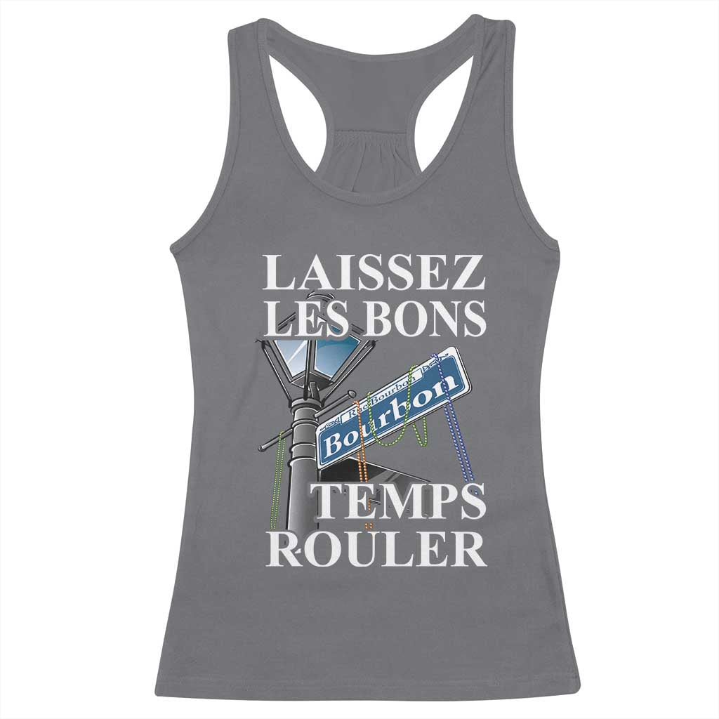 Funny Mardi Gras Laissez Les Bons Temps Rouler Racerback Tank Top Bourbon Street Sign