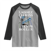 Funny Mardi Gras Laissez Les Bons Temps Rouler Raglan Shirt Bourbon Street Sign