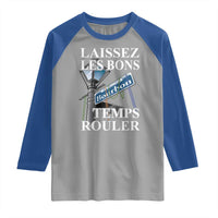 Funny Mardi Gras Laissez Les Bons Temps Rouler Raglan Shirt Bourbon Street Sign