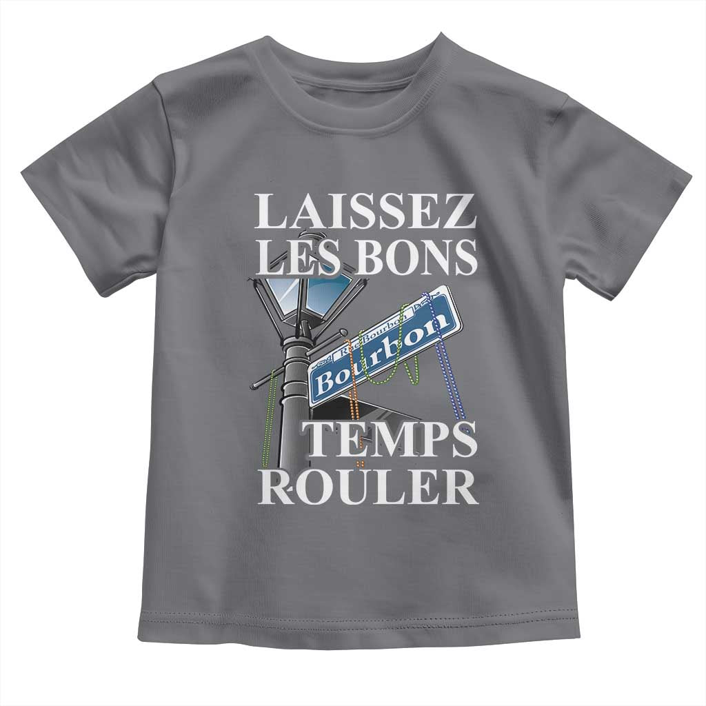 Funny Mardi Gras Laissez Les Bons Temps Rouler Toddler T Shirt Bourbon Street Sign