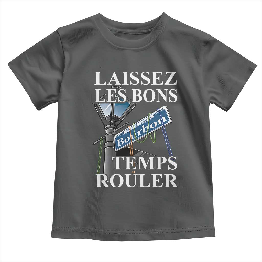 Funny Mardi Gras Laissez Les Bons Temps Rouler Toddler T Shirt Bourbon Street Sign