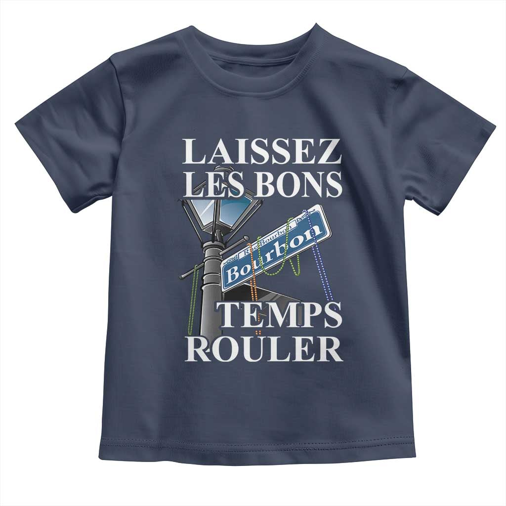 Funny Mardi Gras Laissez Les Bons Temps Rouler Toddler T Shirt Bourbon Street Sign