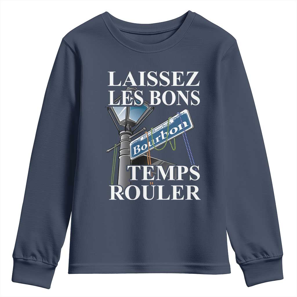 Funny Mardi Gras Laissez Les Bons Temps Rouler Youth Sweatshirt Bourbon Street Sign