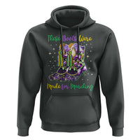 Funny Mardi Gras Hoodie These Boots Were Made For Marching