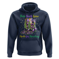Funny Mardi Gras Hoodie These Boots Were Made For Marching