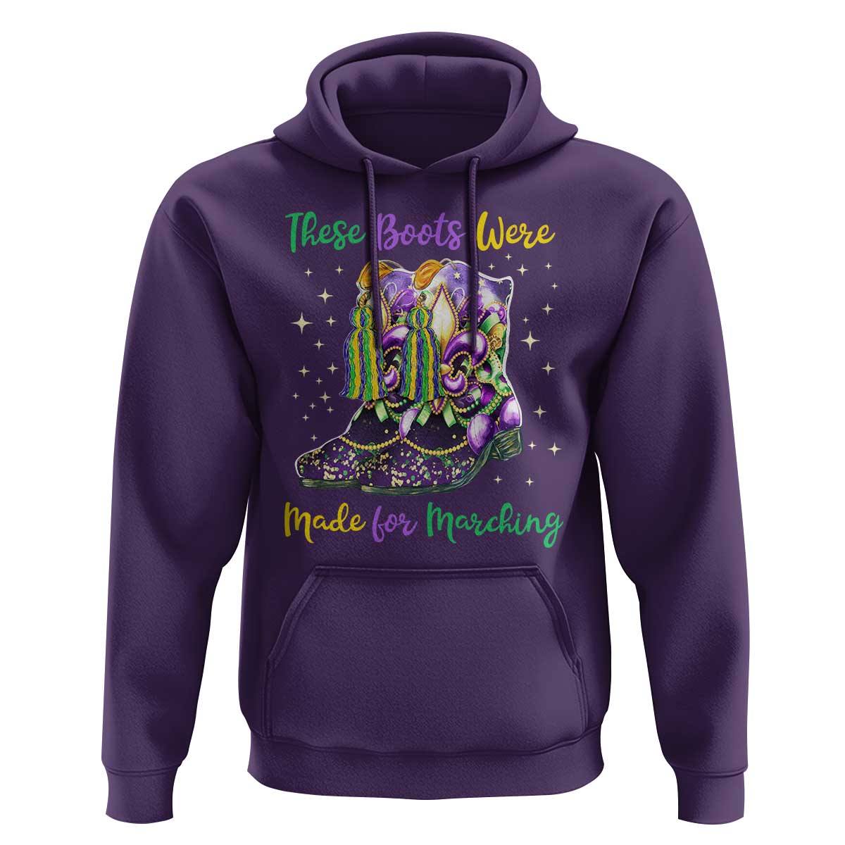 Funny Mardi Gras Hoodie These Boots Were Made For Marching