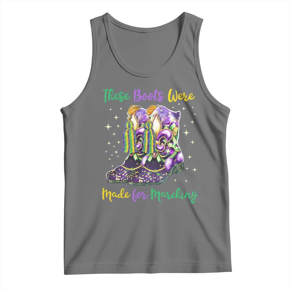 Funny Mardi Gras Tank Top These Boots Were Made For Marching