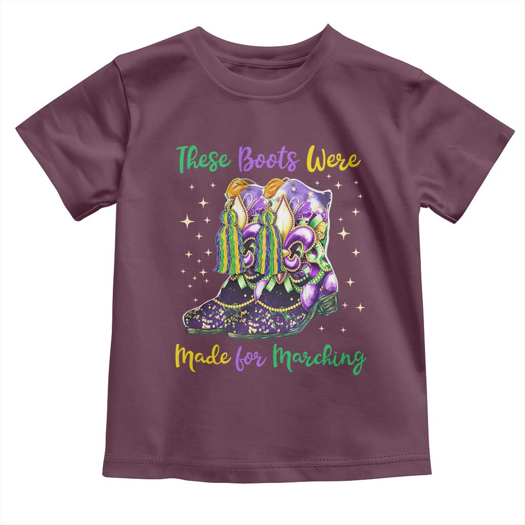 Funny Mardi Gras Toddler T Shirt These Boots Were Made For Marching